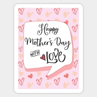 Happy Mothers Day With Love Magnet